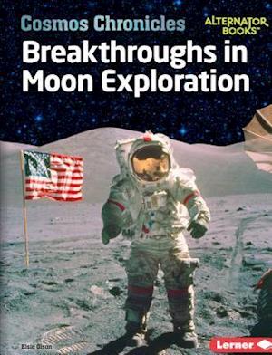 Breakthroughs in Moon Exploration