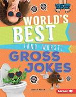 World's Best (and Worst) Gross Jokes