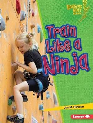 Train Like a Ninja