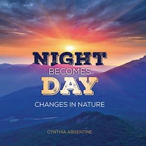 Night Becomes Day