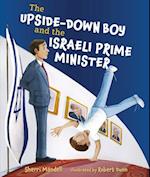 Upside-Down Boy and the Israeli Prime Minister