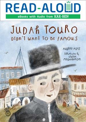 Judah Touro Didn't Want to be Famous