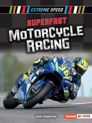 Superfast Motorcycle Racing