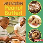 Let's Explore Peanut Butter!