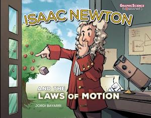 Isaac Newton and the Laws of Motion