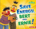 Save Energy, Bert and Ernie!