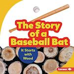 The Story of a Baseball Bat