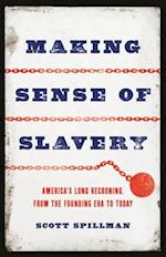 Making Sense of Slavery