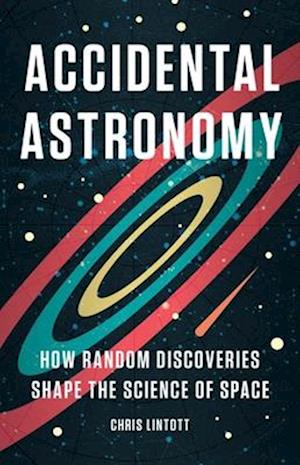 Accidental Astronomy