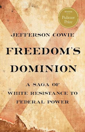 Freedom's Dominion (Winner of the Pulitzer Prize)