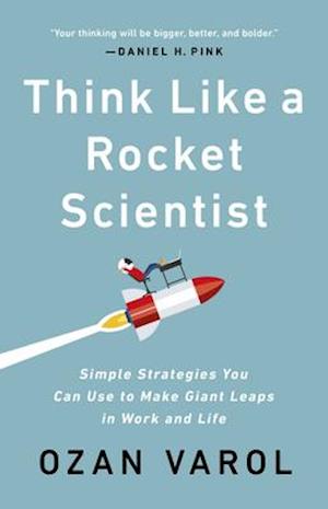 Think Like a Rocket Scientist