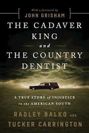 The Cadaver King and the Country Dentist