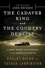 The Cadaver King and the Country Dentist