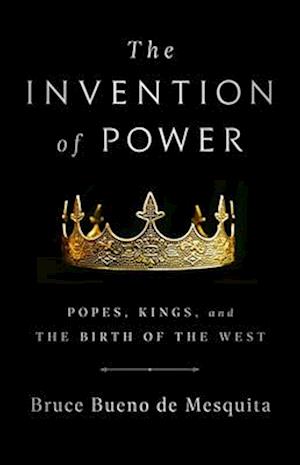 The Invention of Power