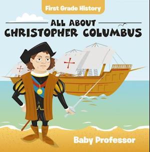 First Grade History: All About Christopher Columbus