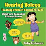 Hearing Voices - Teaching Children Sounds for Kids - Children's Acoustics & Sound Books