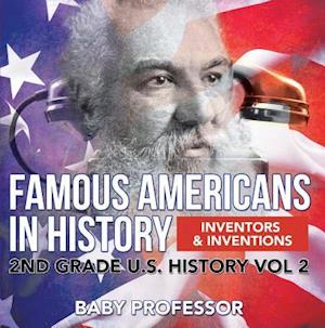 Famous Americans in History | Inventors & Inventions | 2nd Grade U.S. History Vol 2