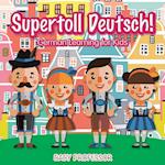 Supertoll Deutsch! | German Learning for Kids