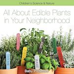 All about Edible Plants in Your Neighborhood | Children's Science & Nature