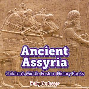 Ancient Assyria | Children's Middle Eastern History Books