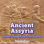 Ancient Assyria | Children's Middle Eastern History Books