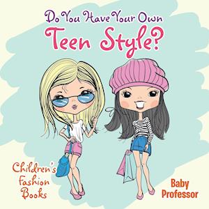 Do You Have Your Own Teen Style? | Children's Fashion Books