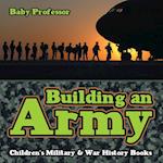 Building an Army | Children's Military & War History Books