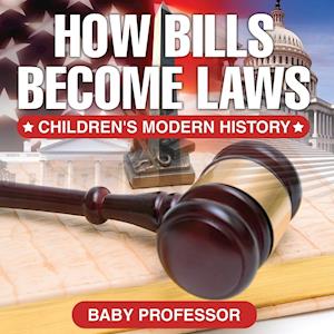 How Bills Become Laws | Children's Modern History