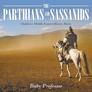 The Parthians and Sassanids | Children's Middle Eastern History Books