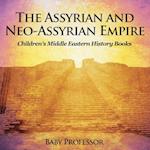 The Assyrian and Neo-Assyrian Empire | Children's Middle Eastern History Books