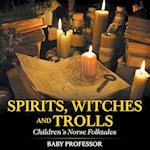 Spirits, Witches and Trolls | Children's Norse Folktales