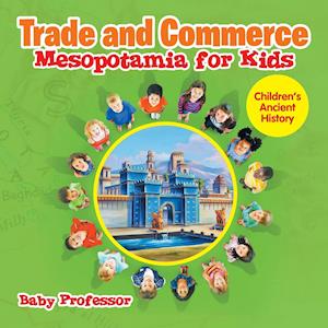 Trade and Commerce Mesopotamia for Kids | Children's Ancient History