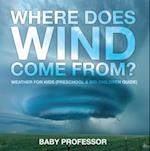 Where Does Wind Come from? | Weather for Kids (Preschool & Big Children Guide)