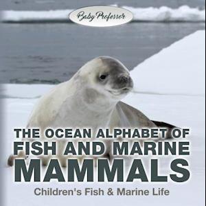 Ocean Alphabet of Fish and Marine Mammals | Children's Fish & Marine Life