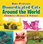 Domesticated Cats from Around the World | Children's Science & Nature