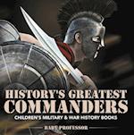 History's Greatest Commanders | Children's Military & War History Books