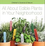 All about Edible Plants in Your Neighborhood | Children's Science & Nature