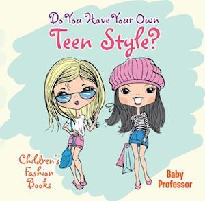 Do You Have Your Own Teen Style? | Children's Fashion Books