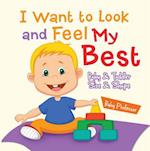 I Want to Look and Feel My Best | Baby & Toddler Size & Shape