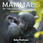 Mammals of the High Mountain Ranges | Children's Science & Nature