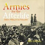 Armies for the Afterlife | Children's Military & War History Books