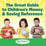 Great Guide to Children's Money & Saving Reference