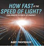 How Fast Is the Speed of Light? | Children's Physics of Energy