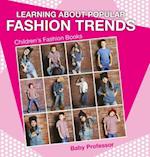 Learning about Popular Fashion Trends | Children's Fashion Books