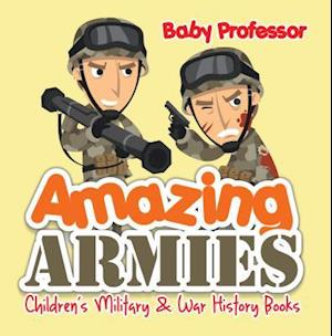 Amazing Armies | Children's Military & War History Books