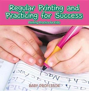 Regular Printing and Practicing for Success | Printing Practice for Kids