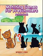 Matching Games for Preschoolers Activity Book