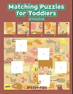 Matching Puzzles for Toddlers Activity Book