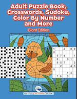 Adult Puzzle Book, Crosswords, Sudoku, Color by Number and More (Giant Edition)