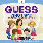 Guess Who I Am? | Famous Inventors Edition Activity Books For Kids 8